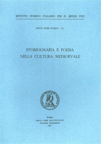 Storiografia e poesia nella cultura medioevale.