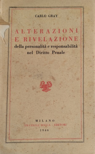 Alterazioni e rivelazione della personalità e responsabilità nel Diritto Penale.