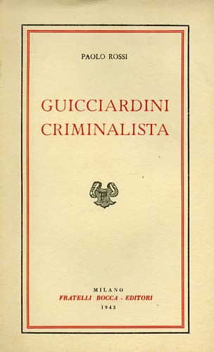 Guicciardini criminalista.