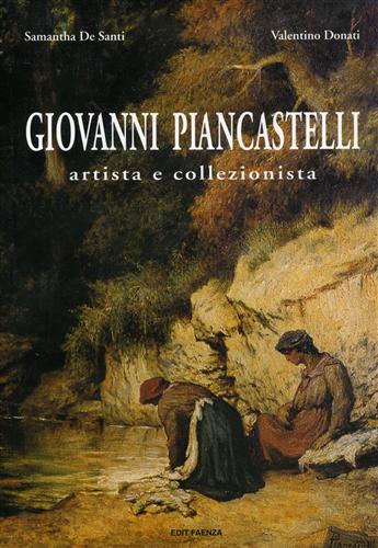 9780888152084-Giovanni Piancastelli artista e collezionista. 1845-1926.