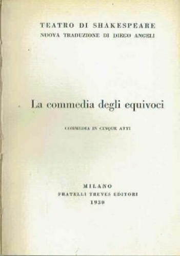 La commedia degli equivoci. Commedia in cinque atti.