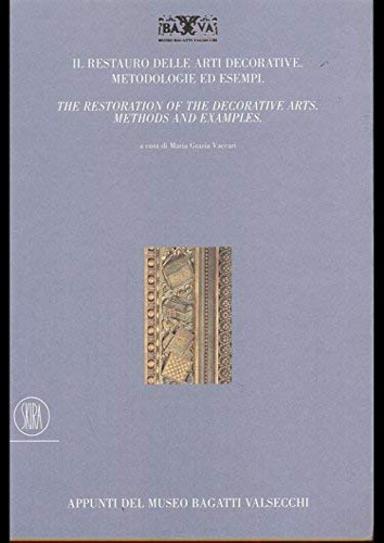 9788881183333-Il restauro delle arti decorative. Metodologie ed esempi. The Restoration of the