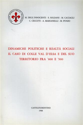 Dinamiche politiche e realtà sociali il caso di Colle Val d'Elsa e del suo terri