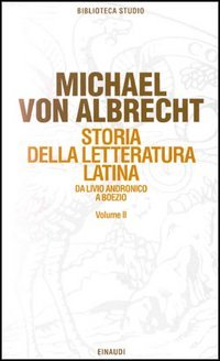 9788806138905-Storia della letteratura latina. Volume II:Da Livio Andronico a Boezio.