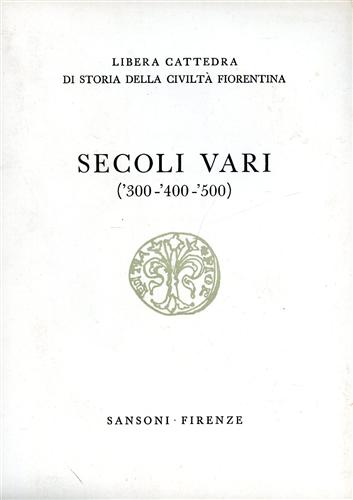 Secoli vari.('300-'400-'500).