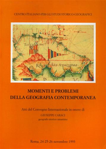 Momenti e problemi della geografia contemporanea.