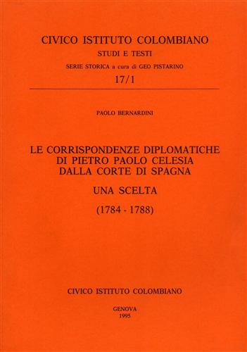 Le corrispondenze diplomatiche di Pietro Paolo Celesia dalla corte di Spagna. Un