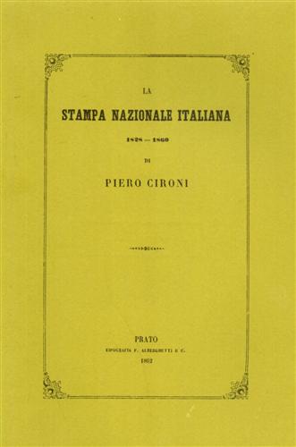 La stampa nazionale italiana 1828-1860.