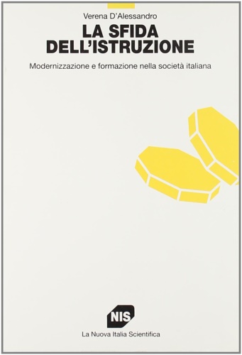 9788843004720-La sfida dell'istruzione. Modernizzazione e formazione nella società italiana.