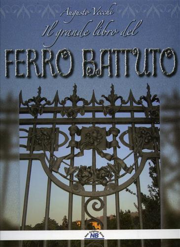 9788881973927-Il grande libro del ferro battuto.