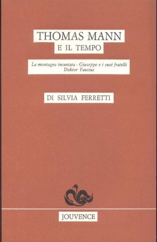 9788878010543-Thomas Mann e il tempo. La montagna incantata, Giuseppe e i suoi fratelli, Dokto