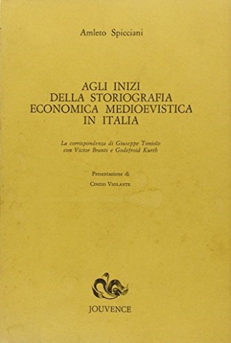 9788878010635-Agli inizi della Storiografia economica medioevistica in Italia. La corrisponden