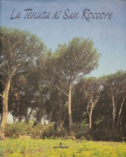 9788877811691-La tenuta di San Rossore.