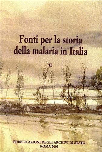 9788871252254-Fonti per la storia della malaria in Italia. Repertorio.