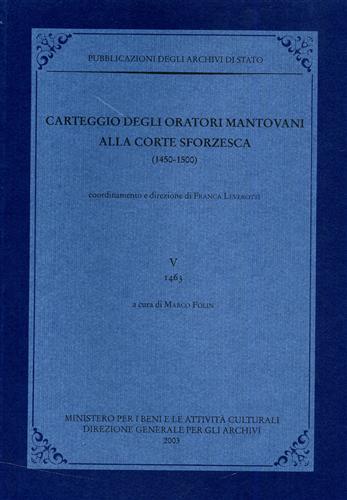 9788871251691-Carteggio degli oratori mantovani alla corte sforzesca 1450-1500. Vol.V: 1463.