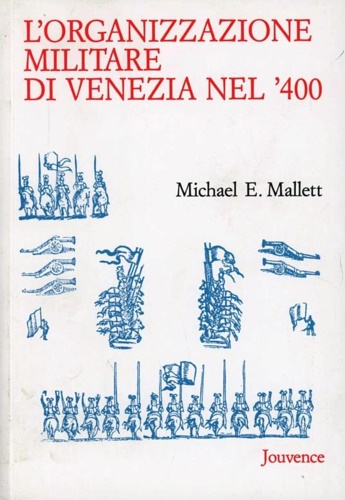 9788878010796-L'organizzazione militare di Venezia nel '400.