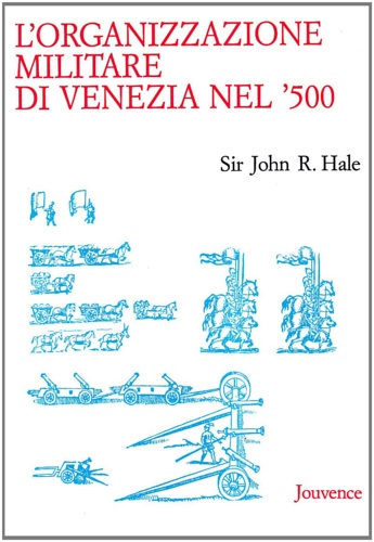 9788878014022-L'organizzazione militare di Venezia nel '500.