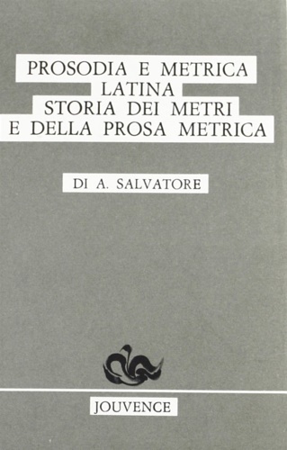 9788878010246-Prosodia e metrica latina, storia dei metri e della prosa metrica.