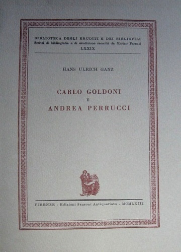 Carlo Goldoni e Andrea Perrucci.