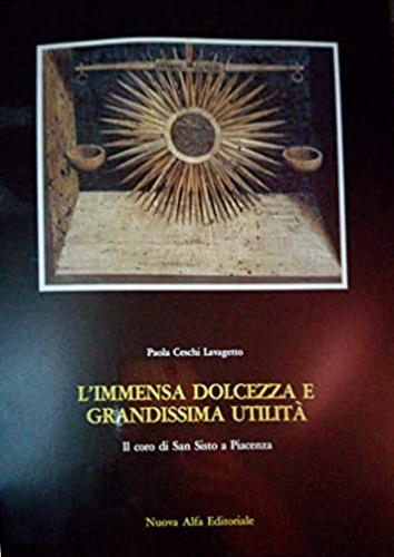 L'immensa dolcezza e grandissima utilità.Il coro di San Sisto a Padova.