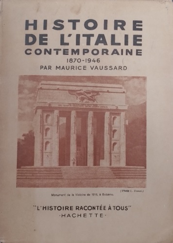 Histoire de l'Italie contemporaine.1870-1946.