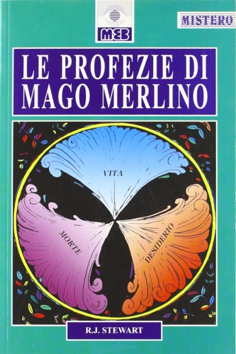 9788876694820-Le profezie di Mago Merlino. La predizione, la trasformazione psichica e il fond