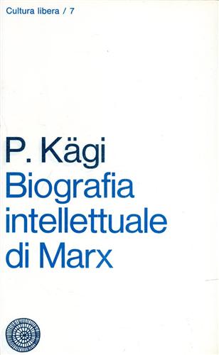 Biografia intellettuale di Marx.