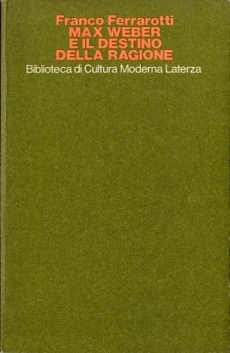 Max Weber e il destino della ragione.