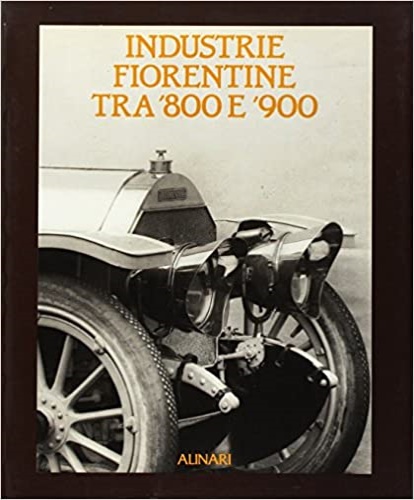 9788872920060-Industrie fiorentine tra '800 e '900.