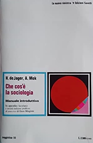 Che cos'è la sociologia. Manuale introduttivo.