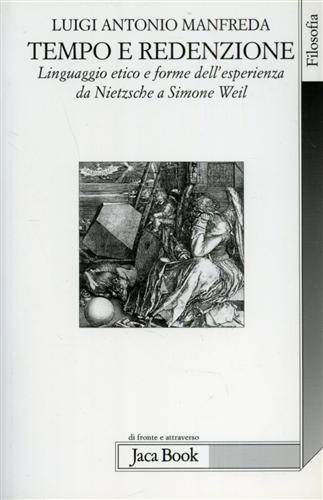 9788816405578-Tempo e redenzione. Linguaggio etico e forme dell'esperienza da Nietzsche a Simo