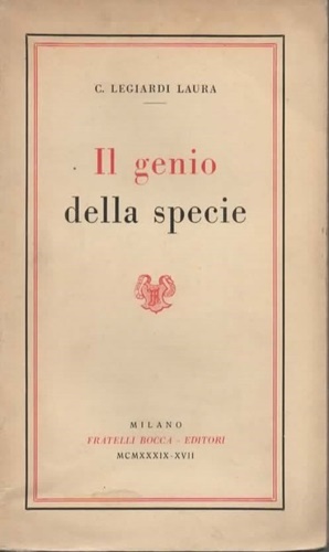 Il genio della specie (Filosofia del dinamismo unitario).