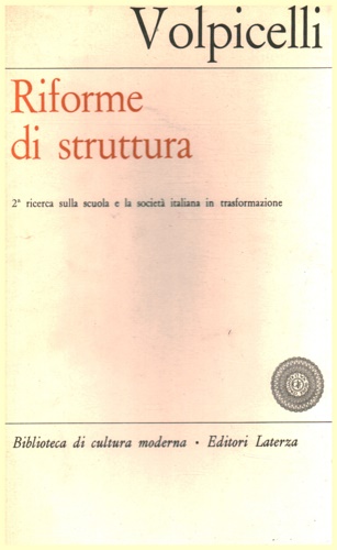 Riforme di struttura. 2ª ricerca sulla scuola e la società italiana in trasforma