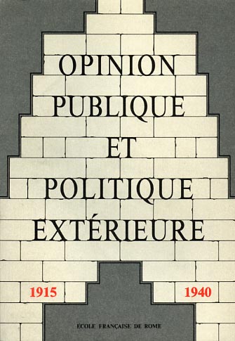 Opinion publique et politique extérieure en Europe. Vol.II: 1915-1940.