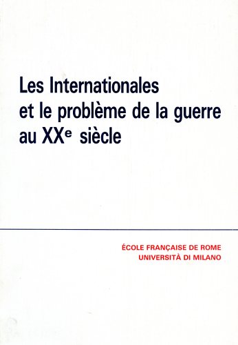 9782728301256-Les internationales et le problème de la guerre au XX siècle.