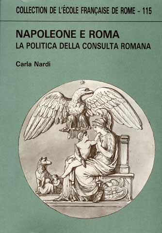 9782728301867-Napoleone e Roma. La politica della Consulta romana.