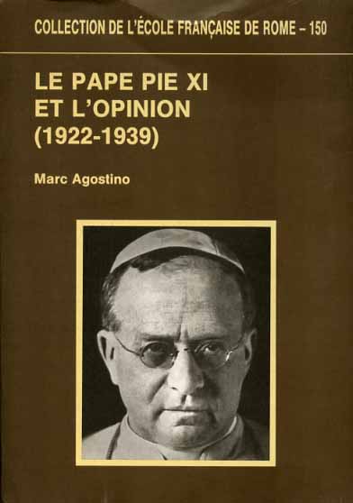 Le pape Pie XI et l'opinion (1922-1939).