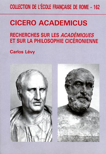 9782728302543-Cicero academicus. Recherches sur les Académiques et sur la philosophie cicéroni