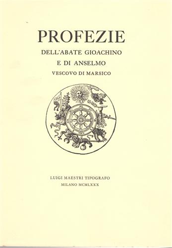 Profezie dell'Abate Gioacchino e di Anselmo Vescovo di Marsico.