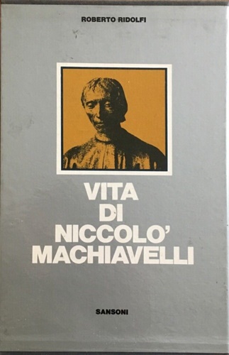 Vita di Niccolò Machiavelli.