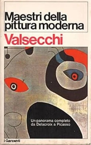 Maestri della pittura moderna. Un panorama completo da Delacroix a Picasso.