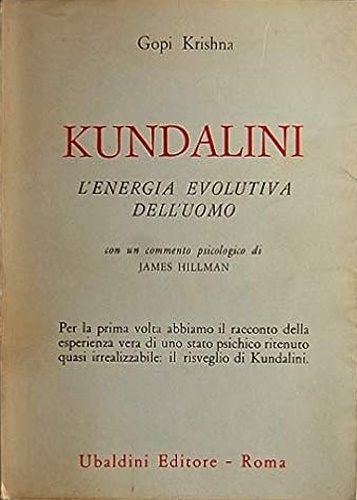 Kundalini l'energia evolutiva dell'uomo.