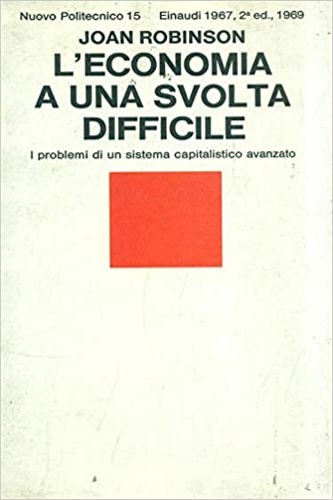 L'economia a una svolta difficile. I problemi di un sistema capitalistico avanza