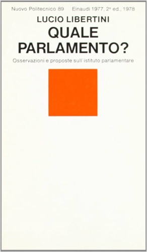 9788806475307-Quale Parlamento? Osservazioni e proposte sull'istituto parlamentare.