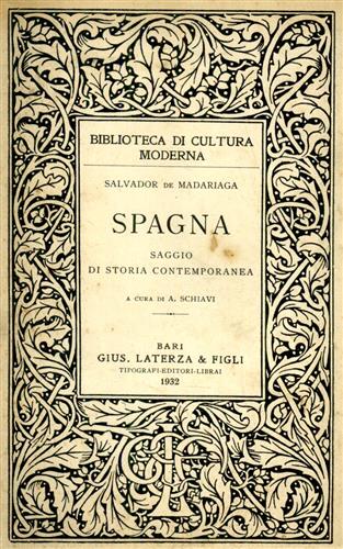 Spagna. Saggio di storia contemporanea.