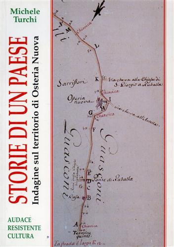 Storie di un paese. Indagine sul territorio di Osteria Nuova.