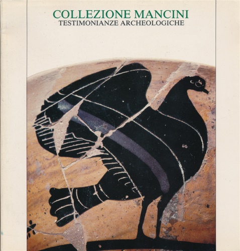 Collezione Mancini. Testimonianze archeologiche.