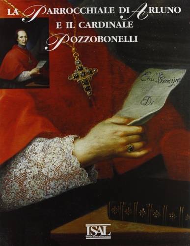 9788885153066-La parrocchiale di Arluno e il cardinale Pozzobonelli.