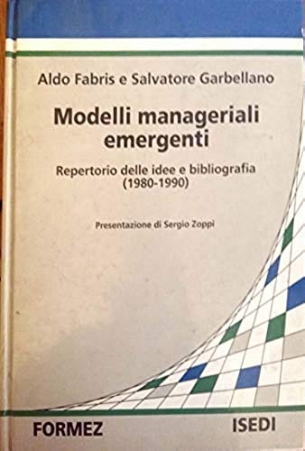 9788880080077-Modelli manageriali emergenti. Repertorio delle idee e bibliografia (1980-90).