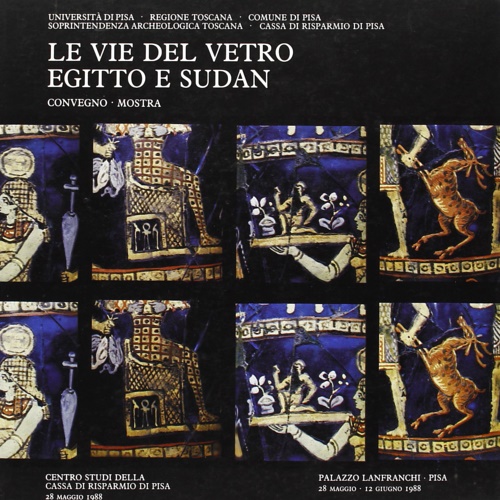 9788842713715-Le vie del vetro: Egitto e Sudan.